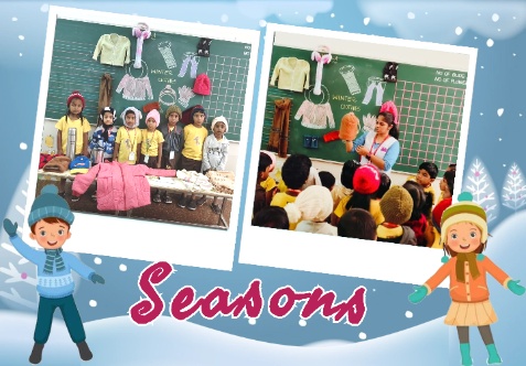 Today our kindergarten kids learnt about seasons through hands-on experience. Kids brought clothes for different seasons Eg :-Sweater, Warm Jacket etc.,